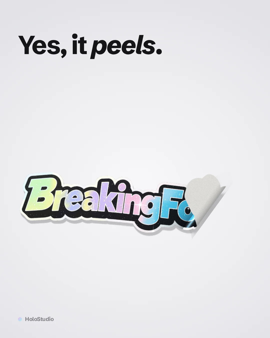 Launch image: the Breaking Fonts sticker mid-peel, captioned Yes, it peels