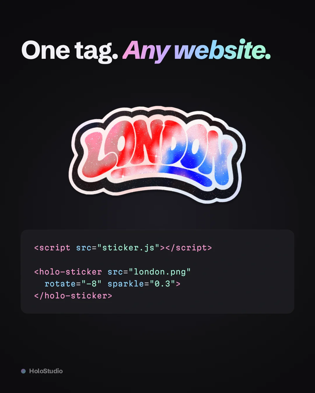 Launch image: the LONDON sticker above the two-line HTML snippet that embeds it, captioned One tag. Any website.